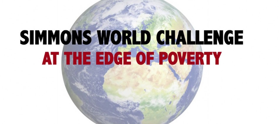 Simmons College World Challenge: At The Edge of Poverty